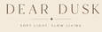 Dear Dusk - Home